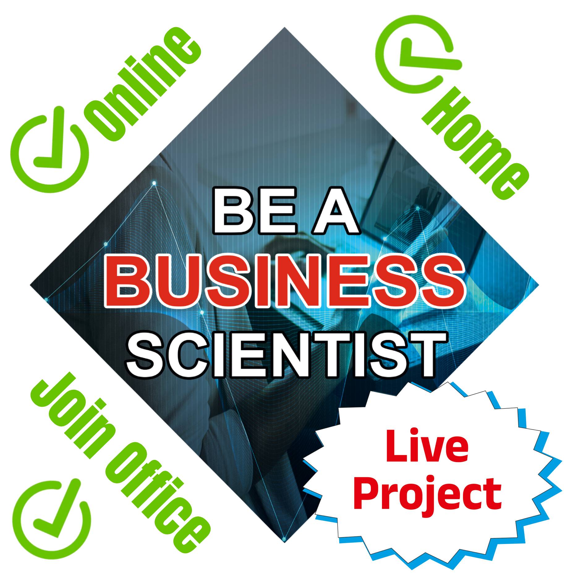 BE A Business Scientist